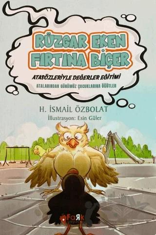 Rüzgar Eken Fırtına Biçer