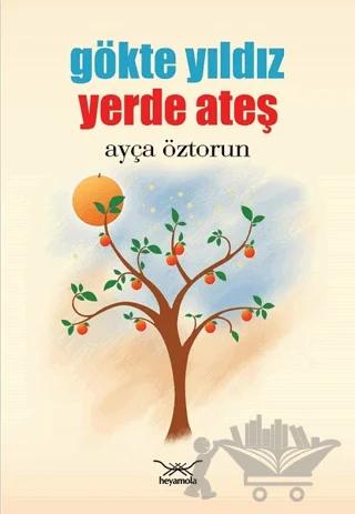 Gökte Yıldız Yerde Ateş