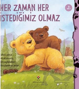 Her Zaman Her İstediğimiz Olmaz