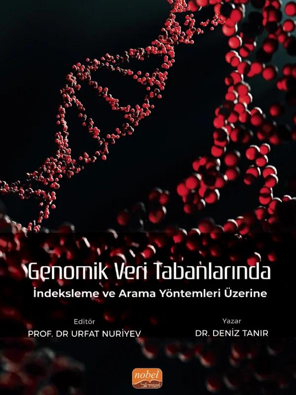 Genomik Veri Tabanlarında İndeksleme ve Arama Yöntemleri Üzerine