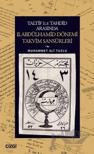 Taltif ile Tahdid Arasında II. Abdülhamid Dönemi Takvim Sansürleri