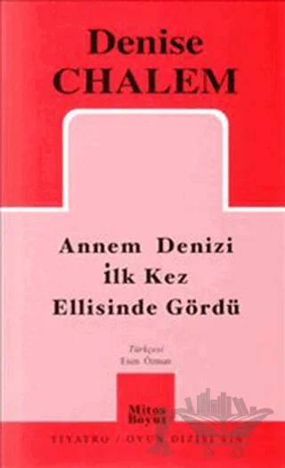Annem Denizi İlk Kez Ellisinde Gördü