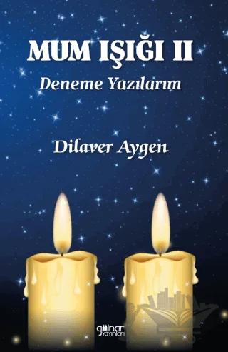 Mum Işığı II Deneme Yazılarım