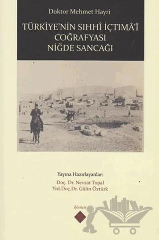 Türkiye'nin Sıhhi İçtima'i Coğrafyası Niğde Sancağı