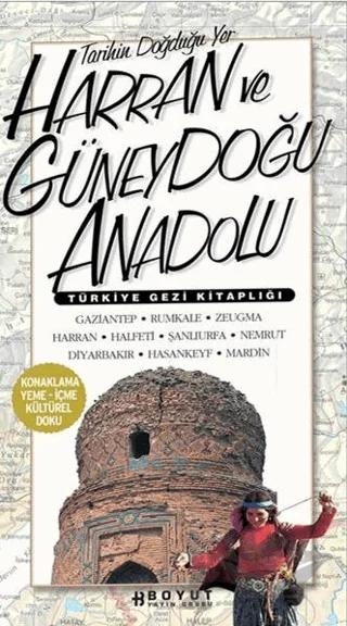 Türkiye Gezi Kitaplığı: Harran ve Güneydoğu Anadolu