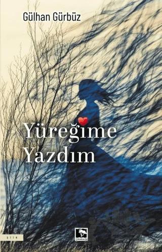 Yüreğime Yazdım