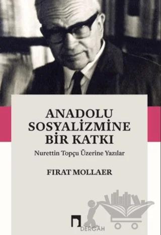 Anadolu Sosyalizmine Bir Katkı