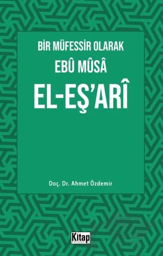 Bir Müfessir Olarak Ebu Musa El-Eş‘ari