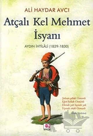 Atçalı Kel Mehmet İsyanı: Aydın İhtilali (1829 - 1830)