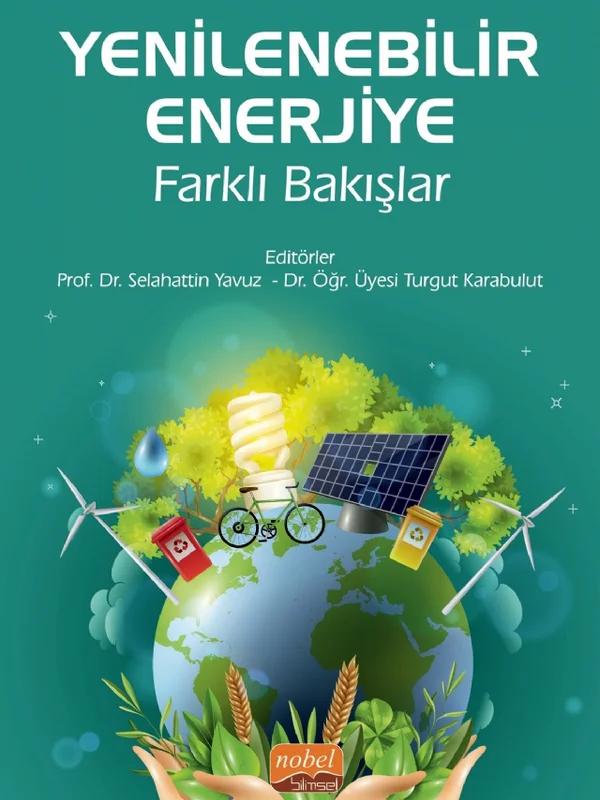 Yenilenebilir Enerjiye Farklı Bakışlar