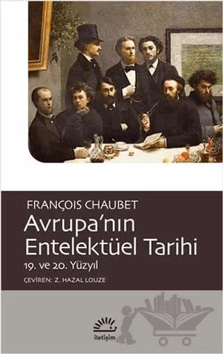 Avrupa’nın Entelektüel Tarihi 19. ve 20. Yüzyıl