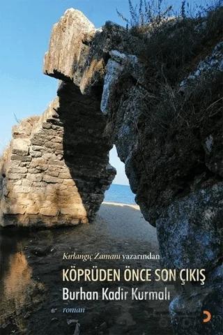 Köprüden Önce Son Çıkış