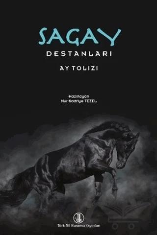 Sagay Destanları - Ay Tolızı