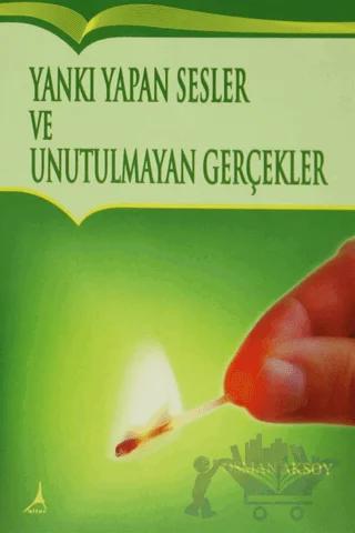 Yankı Yapan Sesler ve Unutulmayan Gerçekler