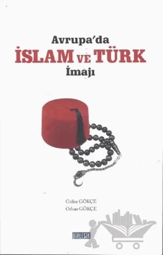 Avrupa’da İslam ve Türk İmajı