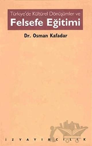 Türkiye’de Kültürel Dönüşümler ve Felsefe Eğitimi