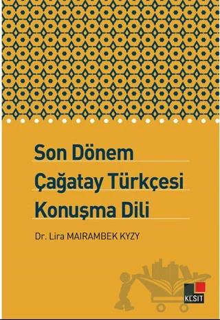 Son Dönem Çağatay Türkçesi Konuşma Dili