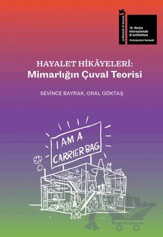 Hayalet Hikâyeleri: Mimarlığın Çuval Teorisi