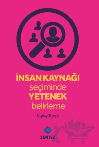 İnsan Kaynağı Seçiminde Yetenek Belirleme