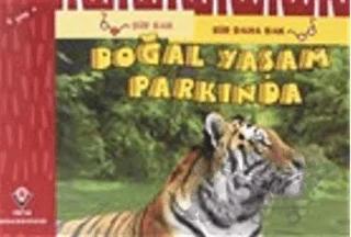 Bir Bak Bir Daha Bak - Doğal Yaşam Parkında