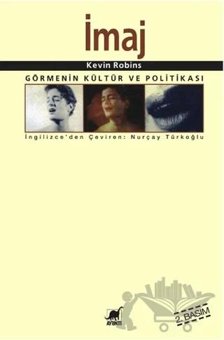 İmaj Görmenin Kültür Ve Politikası