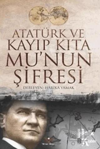Atatürk ve Kayıp Kıta Mu'nun Şifresi