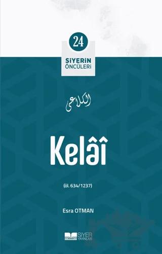 Kelai - Siyerin Öncüleri (24)