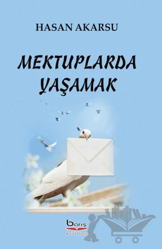 Mektuplarda Yaşamak