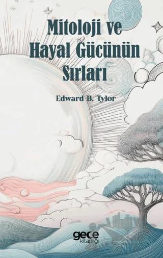 Mitoloji ve Hayal Gücünün Sırları
