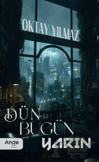Dün Bugün Yarın