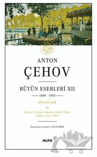 Anton Çehov - Bütün Eserleri XII 1889-1892