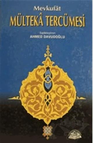Mevkufat Mülteka Tercümesi Cilt: 2