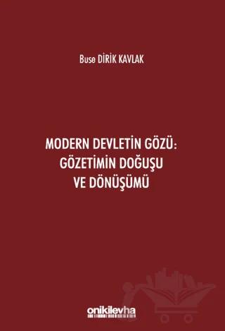Modern Devletin Gözü: Gözetimin Doğuşu ve Dönüşümü