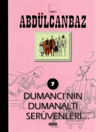 Abdülcanbaz - 7 Dumancı’nın Dumanaltı Serüvenleri... – Turhan Selçuk – Yapı Kredi Yayınları kitap kapağı
