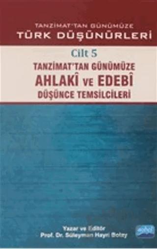 Tanzimat'tan Günümüze Türk Düşünürleri Cilt: 5