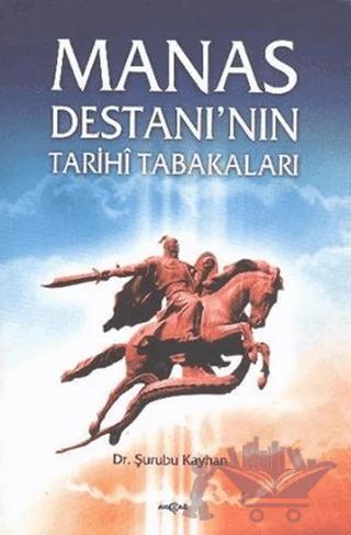 Manas Destanı’nın Tarih Tabakaları
