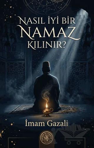 Nasıl İyi Bir Namaz Kılınır?