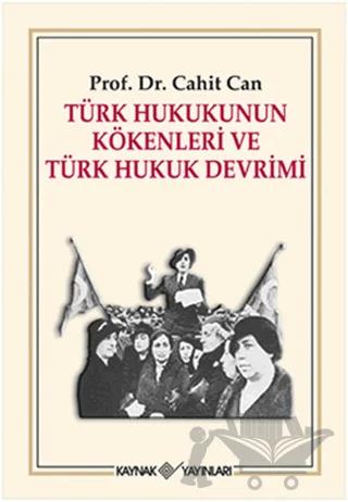 Türk Hukukunun Kökenleri ve Türk Hukuk Devrimi
