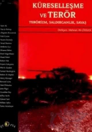 Küreselleşme ve Terör Terör Kavramı ve Gerçeği 1. Kitap
