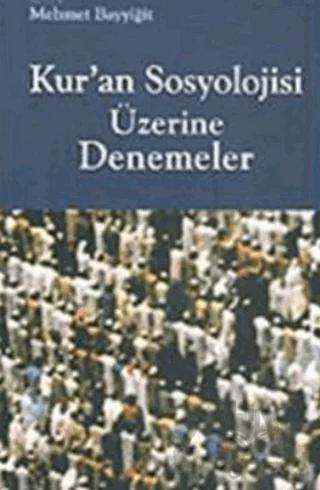Kur'an Sosyolojisi Üzerine Denemeler