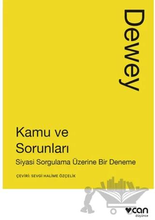 Kamu ve Sorunları: Siyasi Sorgulama Üzerine Bir Deneme