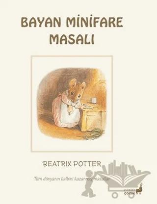 Beatrix Potter Bayan Minifare Masalı
