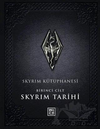 Skyrim Kütüphanesi - Skyrim Tarihi Birinci Cilt