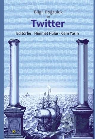 Bilgi Doğruluk ve Twitter