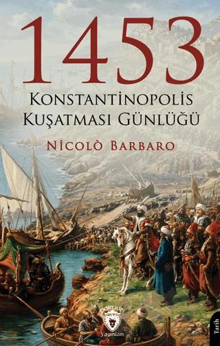 1453 Konstantinopolis Kuşatması Günlüğü