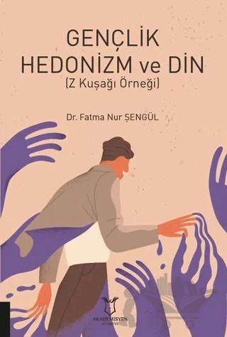 Gençlik Hedonizm ve Din