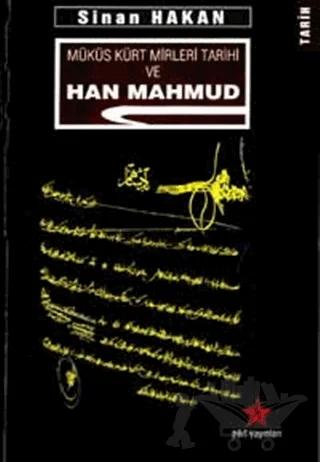 Müküs Kürt Mirleri Tarihi ve Han Mahmud