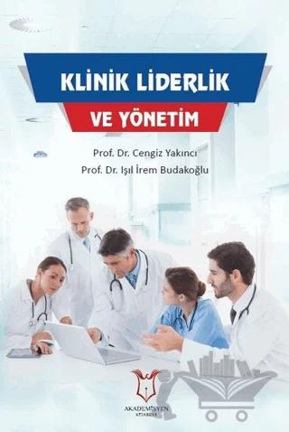 Klinik Liderlik ve Yönetim