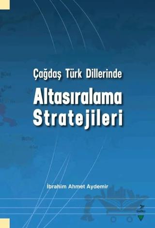 Çağdaş Türk Dillerinde Altasıralama Stratejileri