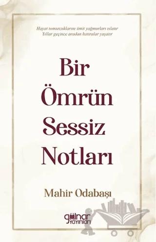 Bir Ömrün Sessiz Notları